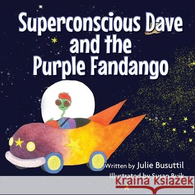 Superconscious Dave and the Purple Fandango Julie Busuttil 9781922618436 Inspiring Publishers