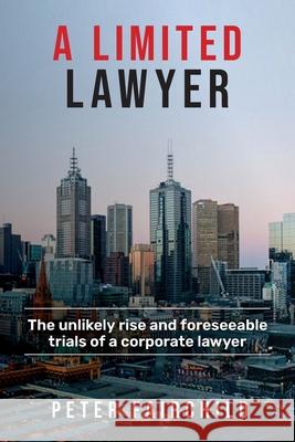 A Limited Lawyer Peter Fairchild 9781922618658