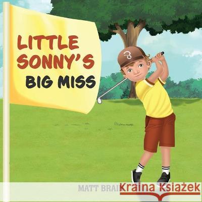 Little Sonny's big Miss Matthew Brain 9781922618726 Australian Self Publishing Group
