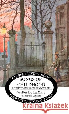 Songs of Childhood and more... Walter D 9781922619488 Living Book Press