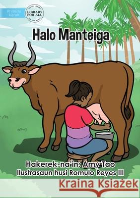 Making Butter - Halo Manteiga Amy Tao Romulo, III Reyes 9781922621634 Library for All