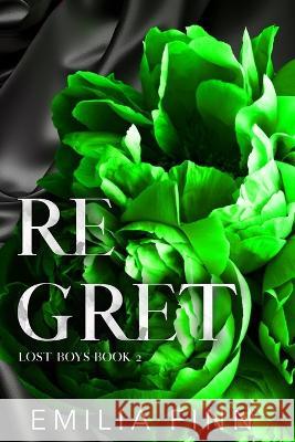 Regret - Discreet Edition: Lost Boys Book 2 Emilia Finn   9781922623263 Beelieve Publishing, Pty Ltd