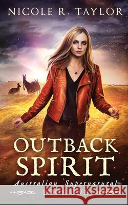 Outback Spirit Nicole R. Taylor 9781922624000 Nicole R. Taylor