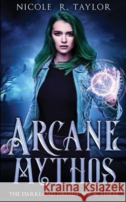 Arcane Mythos Nicole R. Taylor 9781922624116 Nicole R. Taylor