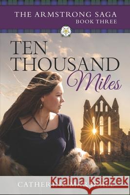 Ten Thousand Miles Catherine Marshall 9781922628381