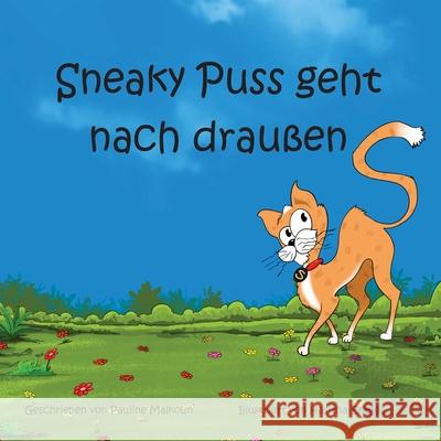 Sneaky Puss Goes Outside (German) Pauline Malkoun Eva Sarah Furst 9781922641236 Sneaky Press