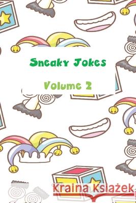 Sneaky Jokes Volume 2 Pauline Malkoun 9781922641267 Sneaky Press