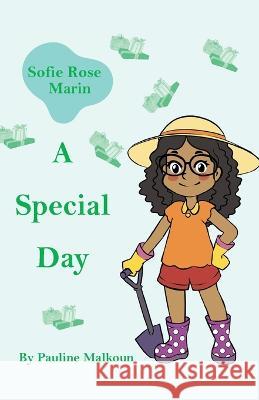 Sofie Rose Marin: A Special Day Pauline Malkoun 9781922641304 Sneaky Press