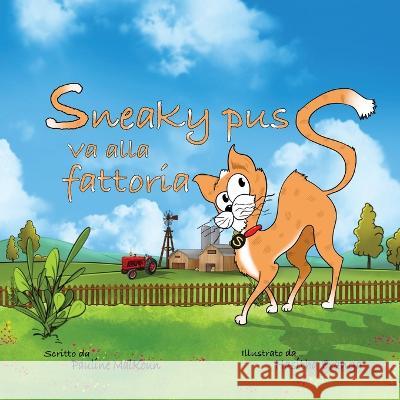 Sneaky Puss Goes to the Farm (Italian Edition) Pauline Malkoun   9781922641434 Sneaky Press