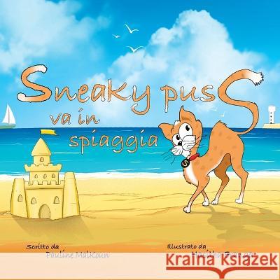 Sneaky Puss Goes to the Beach (Italian Edition) Pauline Malkoun   9781922641557 Sneaky Press