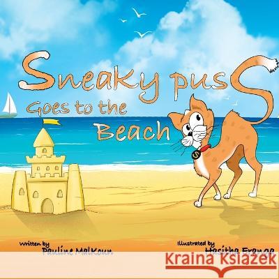 Sneaky Puss Goes to the Beach Pauline Malkoun   9781922641564 Sneaky Press