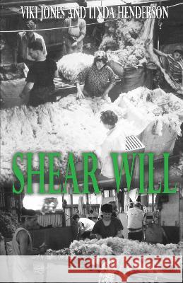 Shear Will Viki Jones Linda Henderson 9781922644558 Ocean Reeve Publishing