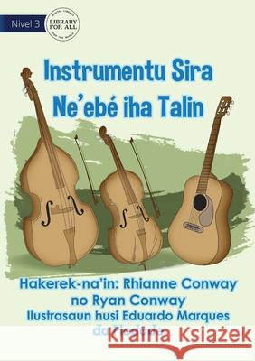 Stringed Instruments - Instrumentu Sira Ne'ebé Iha Talin Rhianne And Ryan, Eduardo Marques Da Piedade 9781922647214 Library for All