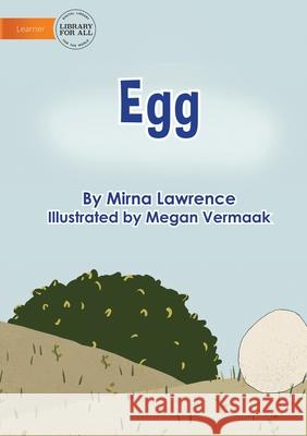 Egg Mirna Lawrence, Megan Vermaak 9781922647634