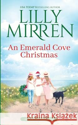 An Emerald Cove Christmas Lilly Mirren 9781922650078 Black Lab Press
