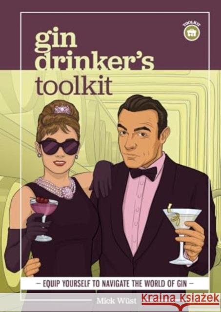 Gin Drinker's Toolkit Mick W?st 9781922662088