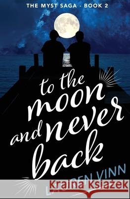 to the moon and never back Lauren Vinn 9781922670304 Leschenault Press