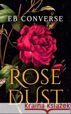 Rosedust EB Converse   9781922670571 The Book Reality Experience