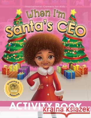 When I'm Santa's CEO Activity Book Samantha Pillay Remesh Ram 9781922675293 Samantha Pillay
