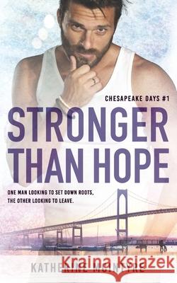 Stronger Than Hope Katherine McIntyre 9781922679079 Hot Tree Publishing