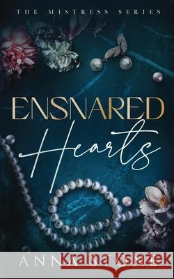 Ensnared Hearts Anna Stone 9781922685247 Violet Ocean Press
