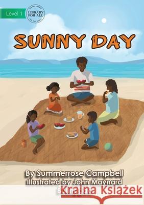 Sunny Day Summerrose Campbell John Maynard Balinggao 9781922687852 Library for All