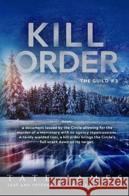 Kill Order Tate James   9781922688323 Foxy Publishing