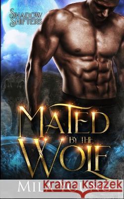 Mated by the Wolf Mila Young   9781922689955 Tarean Marketing