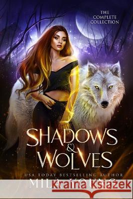 Shadows and Wolves: Complete Shadowlands Sector Collection Mila Young   9781922689986 Tarean Marketing