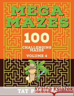 Mega Mazes Volume 4 Tat Puzzles Margaret Gregory 9781922695215 Tried and Trusted Indie Publishing