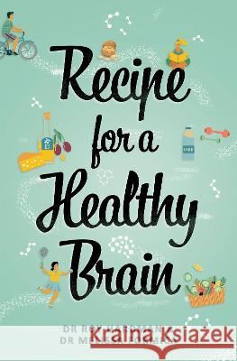 Recipe For A Healthy Brain Hardman, Roy 9781922701312 Shawline Publishing Group