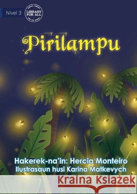 Fireflies - Pirilampu Hercia Monteiro Karina Matkevych 9781922721167