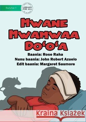 Unhealthy Animals - Mwane Mwamwaa Do'o'a Rose Raha, John Robert Azuelo 9781922721211