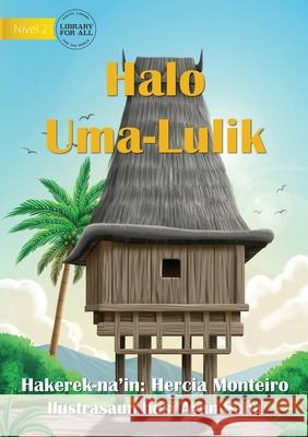 Building The Sacred House - Halo Uma-Lulik Hercia Monteiro Ayan Saha 9781922721624