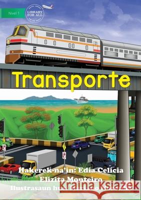 Transport - Transporte Edia Celicia Elizita Monteiro, Mariano Noronha 9781922721914