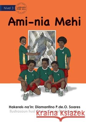 Our Dreams - Ami-nia Mehi Diamantino Pereira de Orleans Soares, Carlos Cerdeña Granada 9781922721921