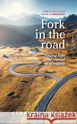 Fork in the road Stephen Wales 9781922722959