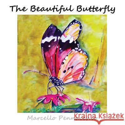 The Beautiful Butterfly Marcello Pennacchio   9781922727343 Linellen Press
