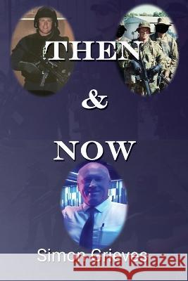 Then & Now Simon Grieves   9781922727688 Linellen Press