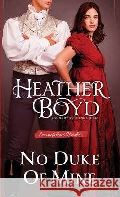 No Duke of Mine Heather Boyd 9781922733511