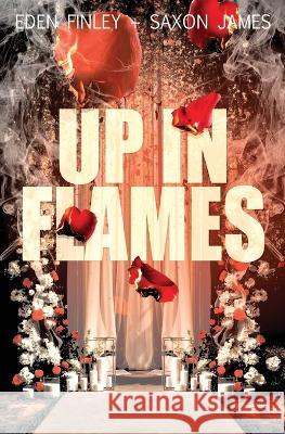 Up in Flames Eden Finley Saxon James  9781922741240 May Books