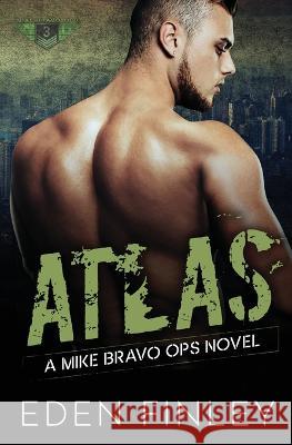 Mike Bravo Ops: Atlas Eden Finley   9781922743251 Absolute Books