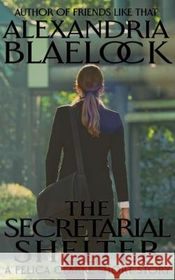 The Secretarial Shelter Alexandria Blaelock 9781922744104