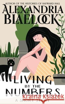 Living by the Numbers Alexandria Blaelock 9781922744951 Bluemere Books
