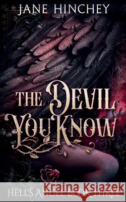 The Devil You Know Jane Hinchey 9781922745330 Baywolf