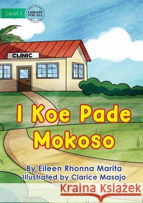 At The Clinic - I Koe Pade Mokoso Eileen Rhonna Marita, Clarice Masajo 9781922750419