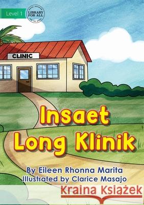 At The Clinic - Insaet Long Klinik Eileen Rhonna Marita, Clarice Masajo 9781922750501