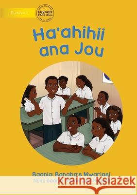 Joe's Riddle - Ha'ahihii ana Jou Banaba's Mwariasi Jovan Carl Segura 9781922750907 Library for All