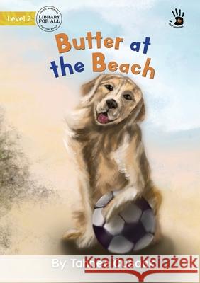 Butter at the Beach - Our Yarning Tahnee Cusack, Medea Ioseliani 9781922763075 Library for All