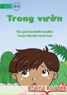 In The Garden - Trong vườn Sadler, Rachelle 9781922763327 Library for All